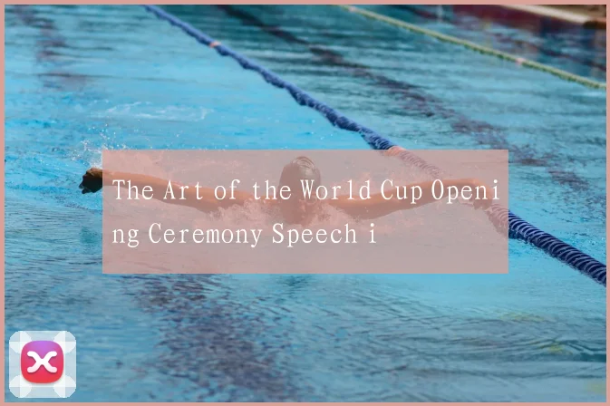 The Art of the World Cup Opening Ceremony Speech i